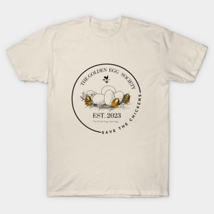 The Golden Egg Society Save the Chickens 2023 T-Shirt